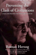 Preventing the Clash of Civilizations A Peace Strategy for the Twenty-First Century cover