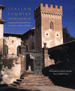 Italian Country Hideaways Vacationing in Tuscany and Umbria's Private Villas, Castles, and Estates cover