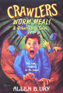 Worm Meal & Other Tasty Tales cover