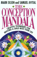 The Conception Mandala Creative Techniques for Inviting a Child into Your Life cover