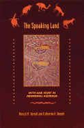 The Speaking Land Myth and Story in Aboriginal Australia cover