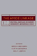 The Amide Linkage Selected Structural Aspects in Chemistry, Biochemistry, and Materials Science cover