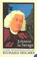 Johnson on Savage: An Account of the Life of Mr. Richard Savage, Son of the Earl Rivers cover