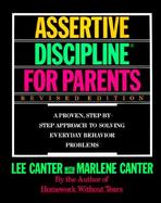 Lee Canter's Assertive Discipline for Parents cover