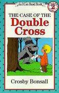 The Case of the Double Cross cover