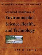 Standard Handbook of Enviromental Science, Health, and Technology cover