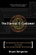 The Eternal E-Customer: How Emotionally Intelligent Interfaces Can Create Long-Lasting Customer Relationships cover