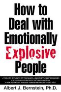 How to Deal With Emotionally Explosive People cover