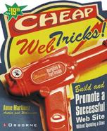 Cheap Web Tricks! Build and Promote a Successful Web-Site Without Spending a Dime cover