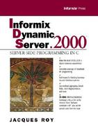 Informix Dynamic Server.2000: Server-Side Programming in C cover