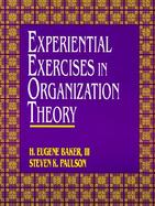 Experiential Exercises in Organization Theory cover