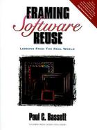 Framing Software Reuse: Lessons from the Real World cover