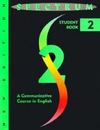 Spectrum: A Communicative Course in English-Level Two cover
