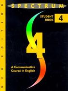 Spectrum 4  A Communicative Course in English, Level 4 cover