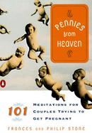 Pennies from Heaven 101 Meditations for Couples Trying to Get Pregnant cover