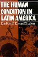 The Human Condition in Latin America cover