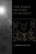 The Early History of Heaven cover