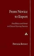 From Novice to Expert: Excellence and Power in Clinical Nursing Practice cover