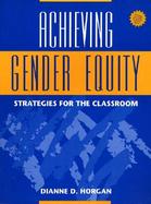 Achieving Gender Equity: Strategies for the Classroom cover