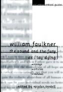 William Faulkner The Sound and the Fury and As I Lay Dying cover