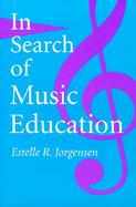 In Search of Music Education cover