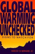 Global Warming Unchecked Signs to Watch for cover