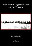 The Social Organization of the Gilyak cover