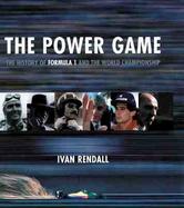 The Power Game: The History of Formula 1 and the World Championship cover