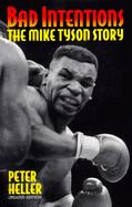 Bad Intentions The Mike Tyson Story cover
