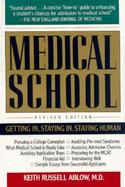Medical School: Getting In, Staying In, Staying Human cover