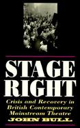 Stage Right Crisis and Recovery in British Contemporary Mainstream Theatre cover