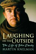 Laughing on the Outside: The Life of John Candy cover