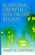 Economic Growth in the Asia Pacific Region cover