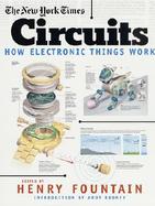 The New York Times Circuits How Electronic Things Work cover