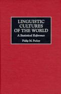 Linguistic Cultures of the World A Statistical Reference cover