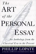 The Art of the Personal Essay An Anthology from the Classical Era to the Present cover