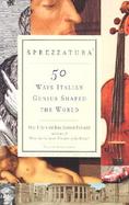 Sprezzatura 50 Ways Italian Genius Shaped the World cover