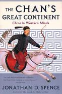 The Chan's Great Continent China in Western Minds cover