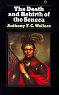 Death and Rebirth of the Seneca cover