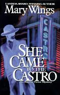 She Came to the Castro: An Emma Victor Mystery cover