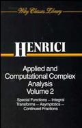Applied and Computational Complex Analysis Special Functions, Integral Transforms, Asymptotics, Continued Fractions (volume2) cover