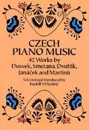 Czech Piano Music: 42 Works by Dussek, Smetana, Dvor K, Jan Cek and Martinu cover