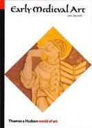 Early Medieval Art Carolingian, Ottonian, Romanesque cover