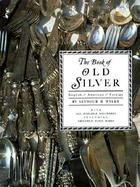 A Book of Old Silver cover