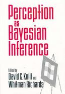 Perception As Bayesian Inference cover