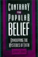 Contrary to Popular Belief: Unwrapping the Mystery of Faith cover