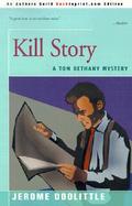 Kill Story A Tom Bethany Mystery cover