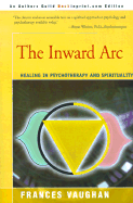 The Inward Arc Healing in Psychotherapy and Spirituality cover
