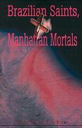 Brazilian Saints, Manhattan Mortals cover
