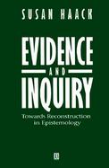 Evidence and Inquiry: Towards Reconstruction in Epistemology cover